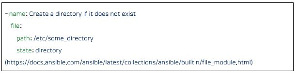 선언형 모델 디렉토리(https://docs.ansible.com/ansible/latest/collections/ansible/builtin/file_module.html)_ -name:Creat a directory if it does not exist, File: _ path:/tec/some_directory_ state:directory